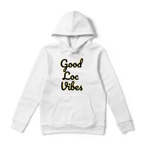 GOOD LOC VIBES HOODIE WTE